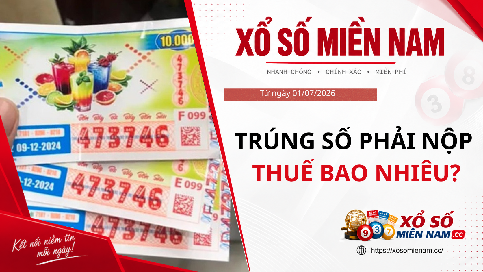 Từ ngày 1/7/2026 trúng xổ số phải nộp thuế bao nhiêu?